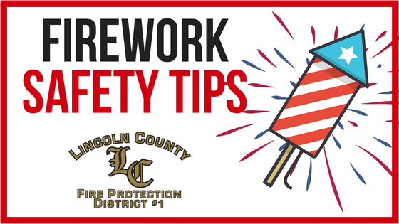 4th of July Safety Tips From Your Lincoln County Firefighters